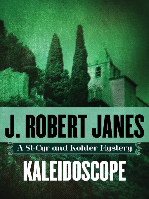 Title details for Kaleidoscope by J. Robert Janes - Available